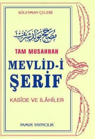 Tam Musahhah Mevlid-i Şerif (İlahi-003/P8) - Süleyman Çelebi - Pamuk Yayıncılık