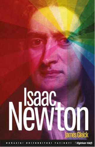 Isaac Newton James Gleick Boğaziçi Üniversitesi Yayınevi