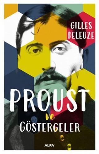 Prost ve Göstergeler - Gilles Deleuze - Alfa Yayıncılık