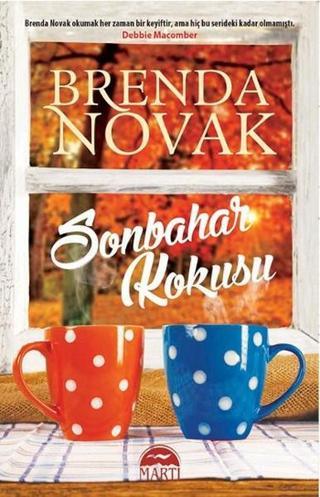 Sonbahar Kokusu - Brenda Novak - Martı Yayınları Yayinevi