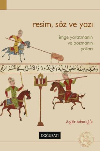 Resim Söz ve Yazı - Özgür Taburoğlu - Doğu Batı Yayınları
