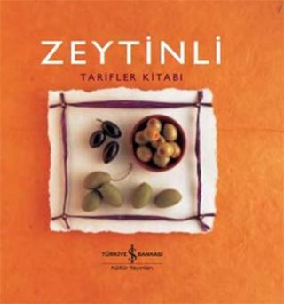 Zeytinli-Tarifler Kitabı - Helen Sudell - İş Bankası Kültür Yayınları