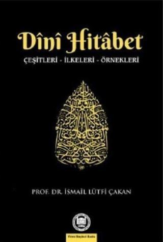 Dini Hitabet - İsmail Lütfi Çakan - M. Ü. İlahiyat Fakültesi Vakfı Yayı