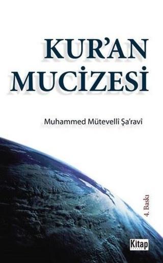 Kur'an Mucizesi - Muhammed Mütevelli Şaravi - Kitap Dünyası