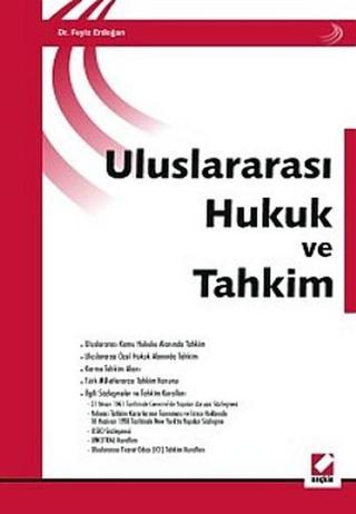 Uluslararası Hukuk ve Tahkim - Feyiz Erdoğan - Seçkin Yayıncılık