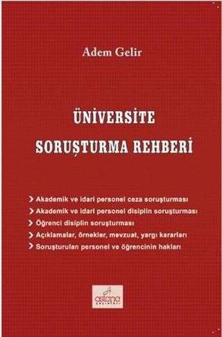 Üniversite Soruşturma Rehberi - Adem Gelir - Astana Yayınları