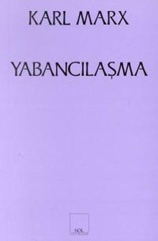 Yabancılaşma - Sol Yayınları