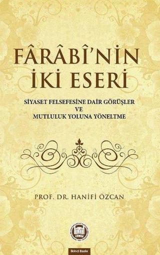 Farabi'nin İki Eseri - Hanifi Özcan - M. Ü. İlahiyat Fakültesi Vakfı Yayı