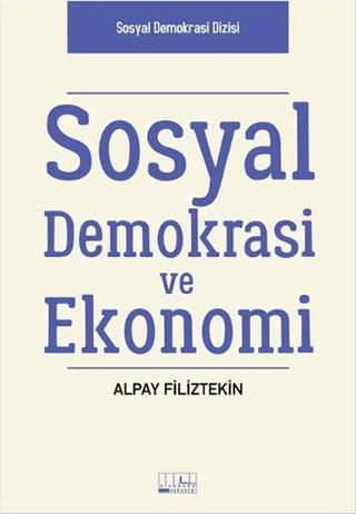 Sosyal Demokrasi ve Ekonomi - Alpay Filiztekin - Alabanda