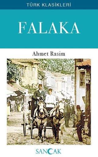 Falaka - Türk Klasikleri - Ahmet Rasim - Sancak