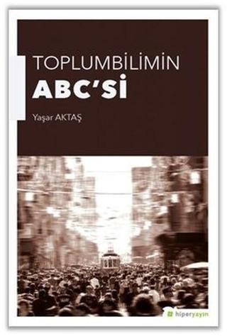 Toplumun ABC'si - Yaşar Aktaş - Hiperlink