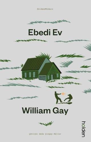 Ebedi Ev - William Gay - Holden