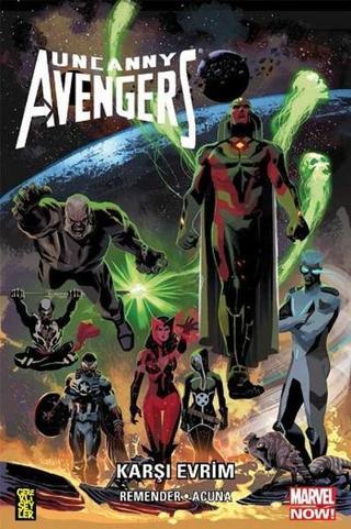 Uncanny Avengers - Karşı Evrim - Rick Remender - Gerekli Şeyler