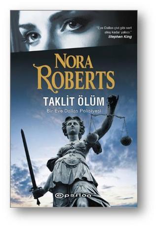 Taklit Ölüm - Nora Roberts - Epsilon Yayınevi