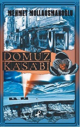 Domuz Kasabı - Mehmet Mollaosmanoğlu - Profil Kitap Yayınevi