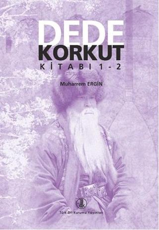 Dede Korkut Kitabı 1-2 - Muharrem Ergin - Türk Dil Kurumu Yayınları