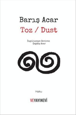 Toz - Dust - Barış Acar - Ve Yayınevi
