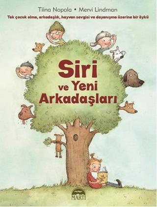 Siri ve Yeni Arkadaşları - Martı Yayınları Yayınevi