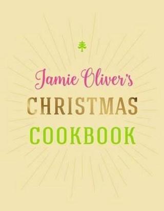 Jamie Oliver's Christmas Cookbook - Jamie Oliver - Michael Joseph