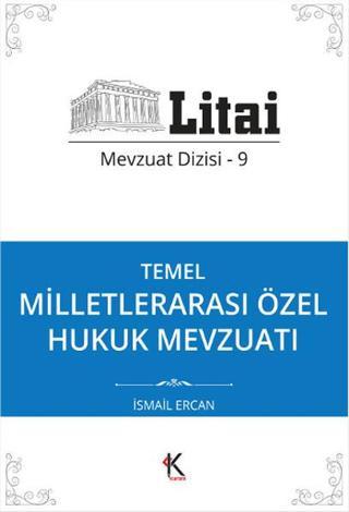 Temel Milletlerarası Özel Hukuk Mevzuatı - İsmail Ercan - Kuram