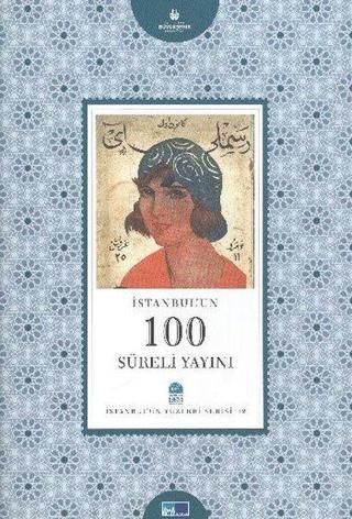 İstanbul'un 100 Süreli Yayını - Ergun Çınar - Kültür A.Ş.