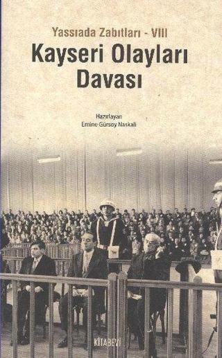 Kayseri Olayları Davası - Emine Gürsoy Naskali - Kitabevi Yayınları