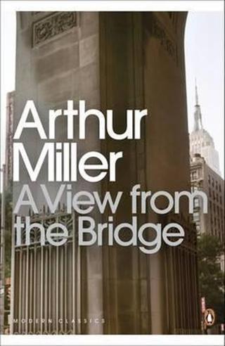 A View From The Bridge - Arthur Miller - Penguin Popular Classics