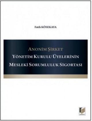 Anonim Şirket - Fatih Kösekaya - Adalet Yayınları