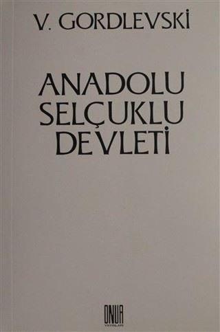 Anadolu Selçuklu Devleti - Azer Yaran - Onur Yayınları