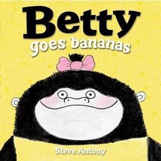 Betty Goes Bananas - Steve Antony - OUP