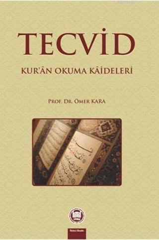 Tecvid - Kur'an Okuma Kaideleri - Ömer Kara - M. Ü. İlahiyat Fakültesi Vakfı Yayı