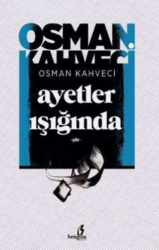 Ayetler Işığında - Osman Kahveci - Bengisu Yayınları