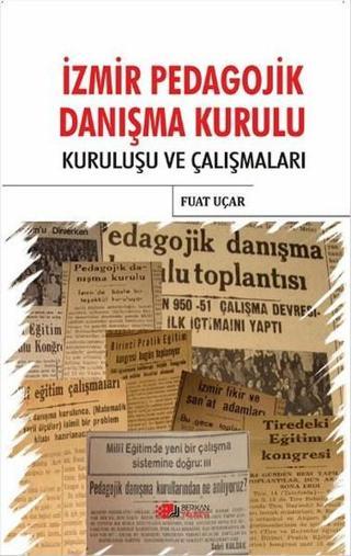 İzmir Pedagojik Danışma Kurulu - Fuat Açar - Berikan Yayınevi