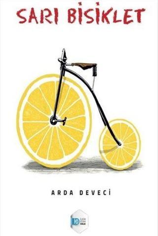 Sarı Bisiklet - Arda Deveci - İlkim Ozan Yayınları
