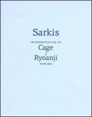Sarkis Cage Ryoanji Yorumu - Kolektif  - Arter
