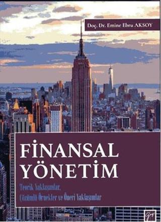 Finansal Yönetim - Emine Ebru Aksoy - Gazi Kitabevi