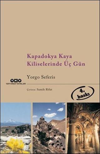 Kapadokya Kaya Kiliselerinde Üç Gün - Yorgo Seferis - Yapı Kredi Yayınları