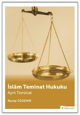 İslam Teminat Hukuku - Recep Özdemir - Hiperlink
