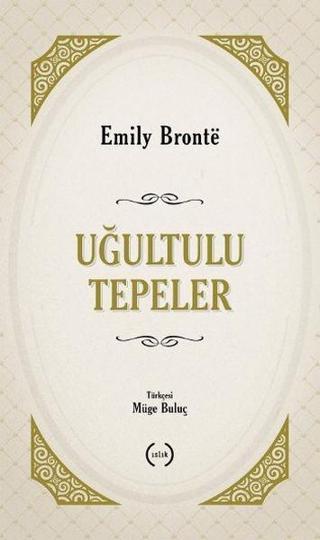 Uğultulu Tepeler - Emily Bronte - Islık Yayınları