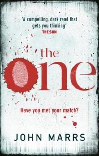 The One: The unputdownable psychological thriller everyone is talking about John Marrs Del Rey Books
