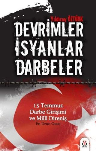 Devrimler İsyanlar Darbeler - Yıldıray Öztürk - DBY Yayınları