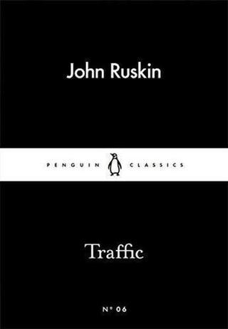 Traffic - John Ruskin - Penguin Classics