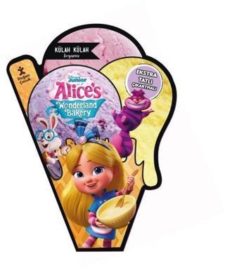 Disney Junior Alice's Wonderland Bakery - Alice'in Harikalar Pastanesi-Külah Külah Boyama - Doğan Çocuk