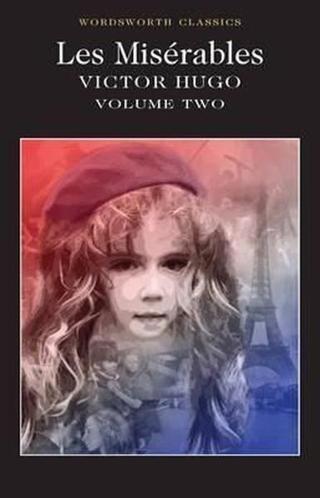 Les Misrables Volume Two: 2 (Wordsworth Classics) - Victor Hugo - Wordsworth