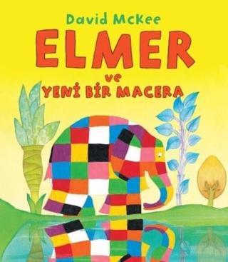 Elmer ve Yeni Bir Macera - David McKee - Mikado Yayınları