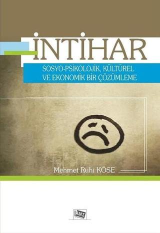 İntihar - Mehmet Ruhi Köse - Anı Yayıncılık