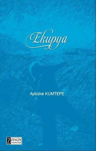 Ekupya - Aybüke Kumtepe - Zengin Yayıncılık