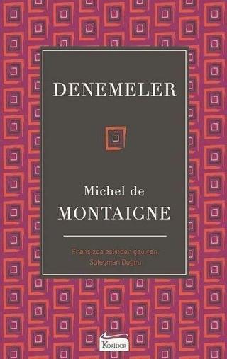 Montaigne Denemeler - Michel de Montaigne - Koridor Yayıncılık