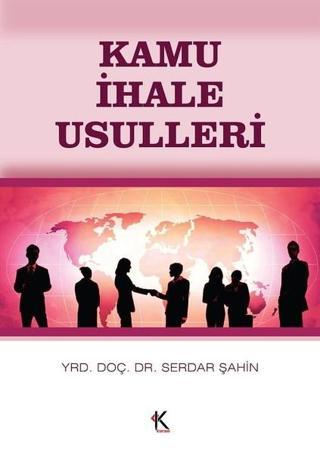 Kamu İhale Usulleri - Serdar Şahin - Kuram