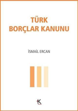 Türk Borçlar Kanunu - İsmail Ercan - Kuram